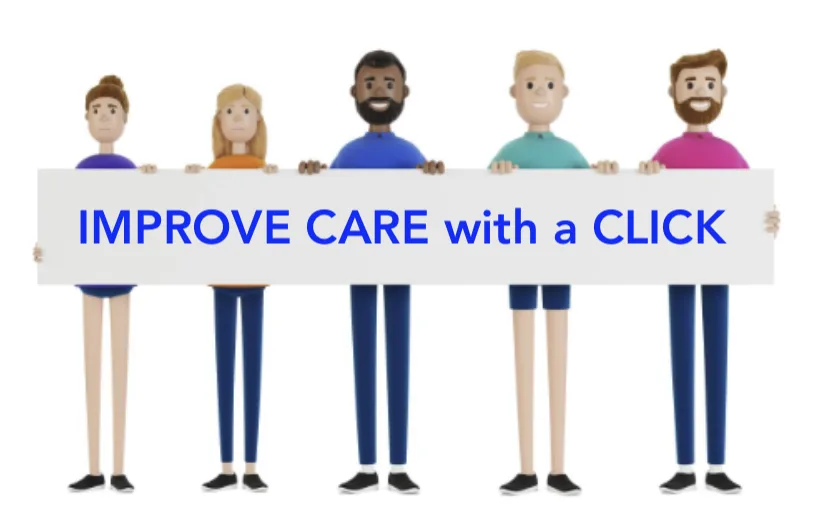 Five people holding a banner reading “Improve care with a click”.