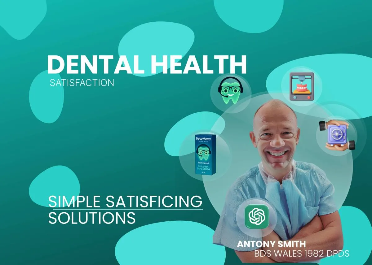 Dental Health Service — simple satisficing solutions.